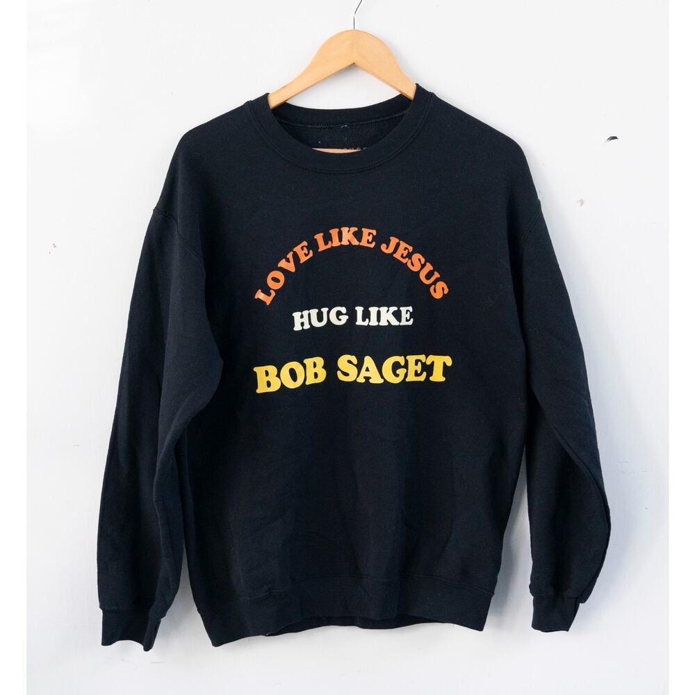 The Shop Forward Love Like Jesus Hug Like Bob Saget Crewneck Sweatshirt Size M